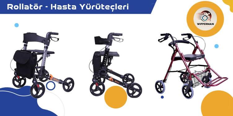 Rollatör ve Hasta Yürüteçleri